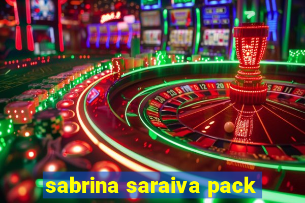 sabrina saraiva pack